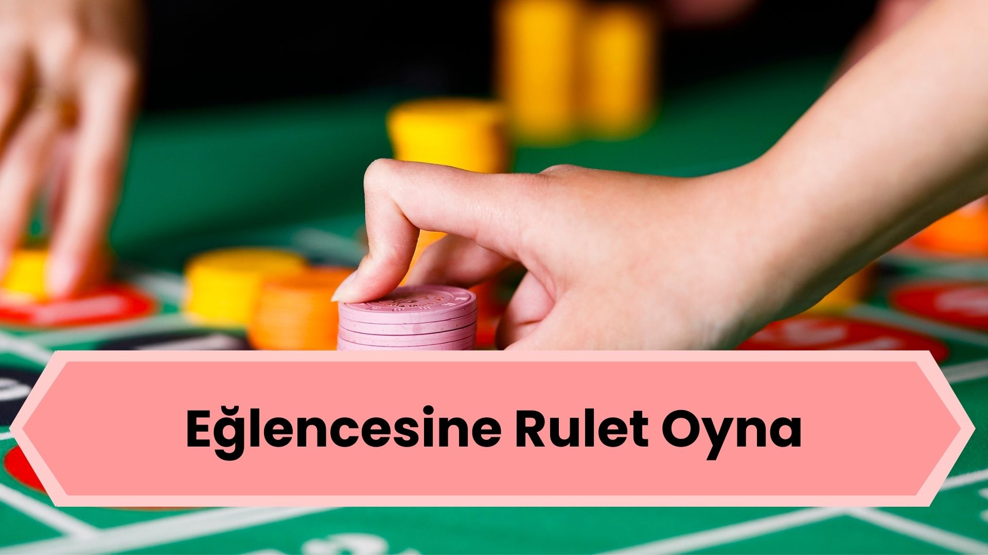 Eğlencesine Rulet Oyna